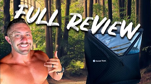 The Sweat Tent Sauna FULL REVIEW and DEMO