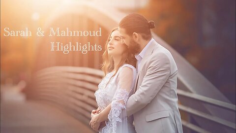 Sarah & Mahmoud | Wedding Highlights