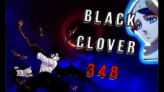 Arc looking mid | Black Clover 348 #blackclover #asta #review