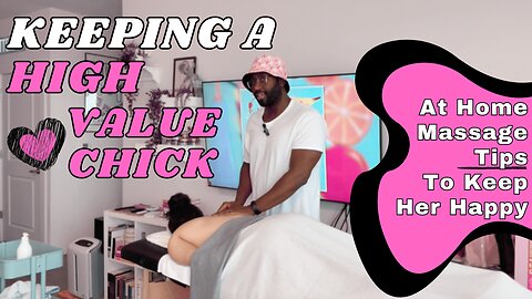 How to Keep a Chick - At Home Massage Tips