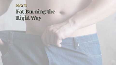 Fat Burning the Right Way