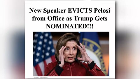 New Speaker EVICTS Pelosi from Office as Trump Gets NOMINATED!!!