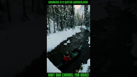 Kayaking In a Winter Wonderland! #Shorts #viral #WinterKayaking #KayakingInIcyWater
