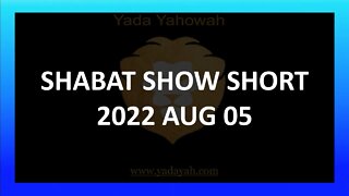 Shabat Show Short 2022 Aug 05