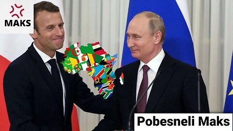 Pobesneli Maks-Putin izbacuje Francuze iz Afrike!