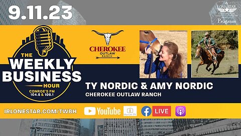 8.28.23 - Ty Nordic & Amy Nordic - Cherokee Outlaw Ranch - The Weekly Business Hour