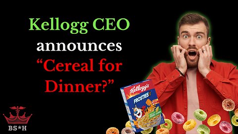 BS*H NEWS Ep. 2 - Kellogg's: "Cereal for Dinner" campaign is here!