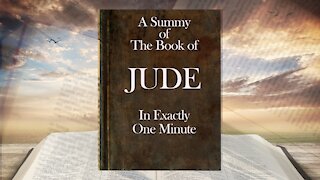 The Minute Bible - Jude In One Minute