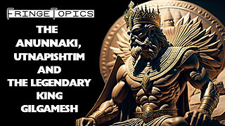 The Story Of The Anunnaki, Utnapishtim And The Legendary King Gilgamesh