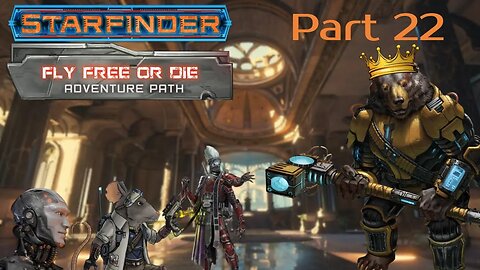 Starfinder: Fly Free or Die Part 22