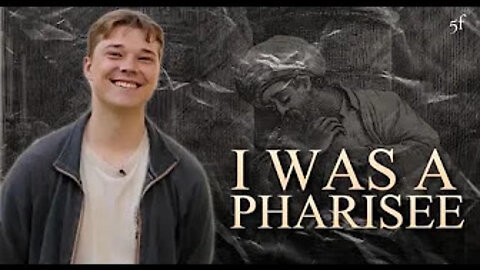 "I was a Pharisee"