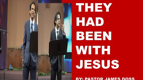 THEY HAD BEEN WITH JESUS