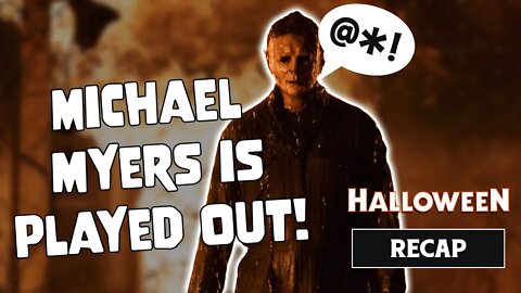 Let's MOVE ON From Michael Myers | David Gordon Green’s Halloween Trilogy | Harsh Language