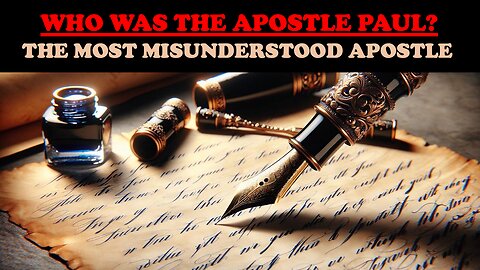 WHO WAS THE APOSTLE PAUL? THE MOST MISUNDERSTOOD APOSTLE