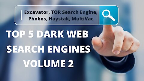 Top 5 Dark Web Search Engines - Volume 2