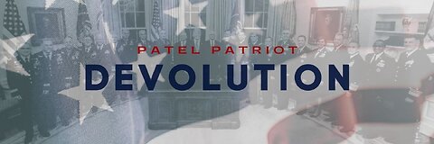 Did Trump Really Leave? Trump's Shadow Government Devolution Part 13 with Patel Patriot