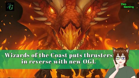 Wizards of the Coast back tracks on new OGL!