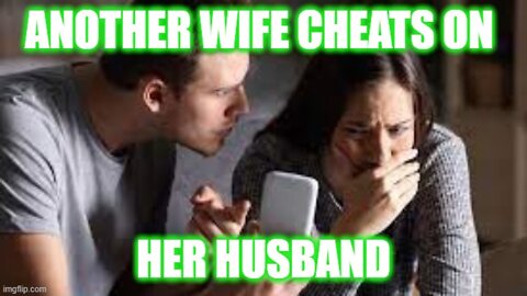 Helios Blog 202 | Another Wife Cheating on Her Husband