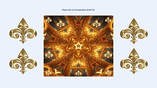 Fleur De Lis Protection and Healing Grids Meditation