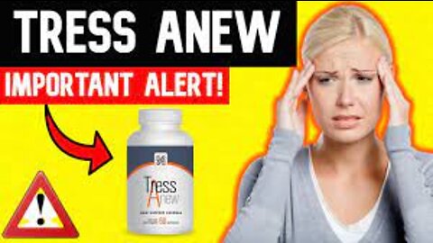 Tress Anew supplement My Honest reviews 2021