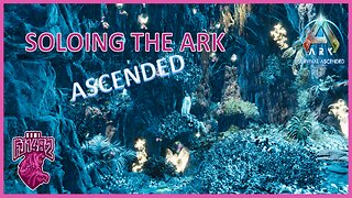 Getting The Artifact Of The Clever Soloing ARK Ascended EP. 19