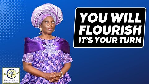 It Is Your Turn To Flourish | Pastor Modupe Fasipe