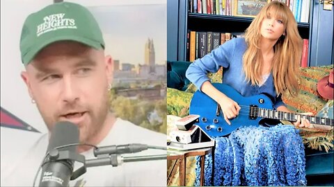 Taylor Swift Teaches Me Guitar Lesson Daily Says Travis Kelce During Podcast 10th April 2024