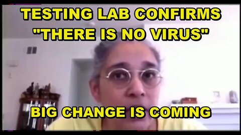 LAB CONFIRMATION OF THE LIE - THERE IS NO COVID19! THERE IS NO VIRUS! (July 21, 2022)