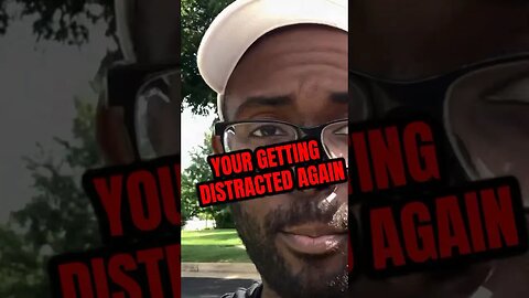 Never allow yourself to get distracted ever again!