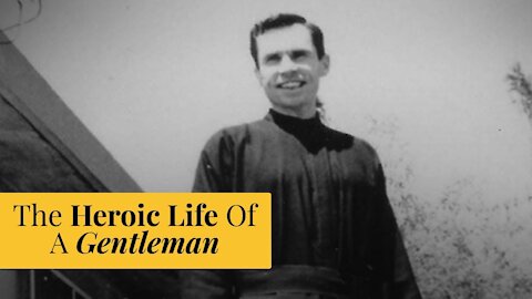 The Heroic Life Of A Gentleman (with Kevin Wells) | The Catholic Gentleman