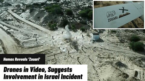 Hamas Reveals 'Zouari' Drones in Video, Suggests Involvement in Israel Incident