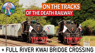 Train trip in 3rd class to the River Kwai + full bridge crossing