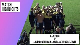 Late Winner in Cup Final! | Gables FC v Southport and Ainsdale Amateurs Reserves | Match highlights