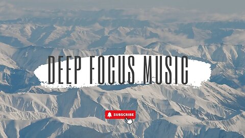Deep Focus Music with Nature: Elevate Your Concentration 🌿🎶