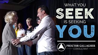 What You Seek Is Seeking You l Proctor Gallagher Consultant