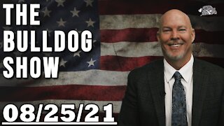 August 25th, 2021 | The Bulldog Show