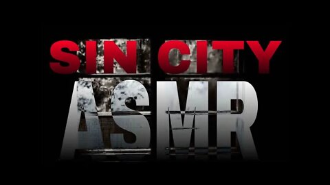 Sin City Window ASMR