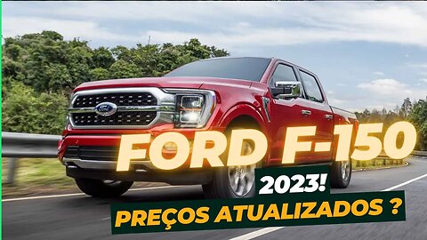 A espera acabou: Ford F-150 2023 finalmente disponível no Brasil!