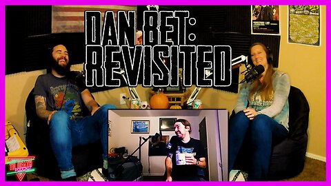 Dan Bet: Revisited | Til Death Podcast | CLIP | 10.24.2020