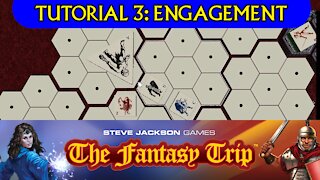 The Fantasy Trip Tutorial 3: Engagement