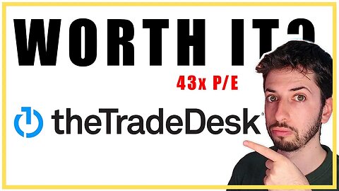 Is The Trade Desk Stock Worth The Premium? | TTD Stock