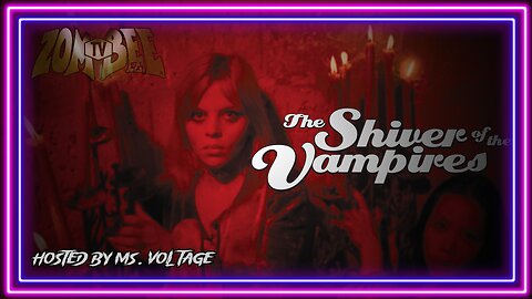 Zom-Bee TV Presents - The Shiver of the Vampires (1971)