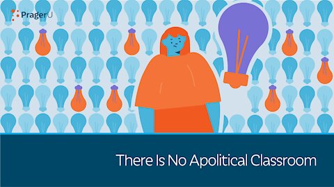 There Is No Apolitical Classroom | 5-Minute Videos