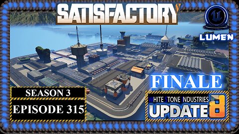 Build Tour | Satisfactory U8 | S3 Episode 315
