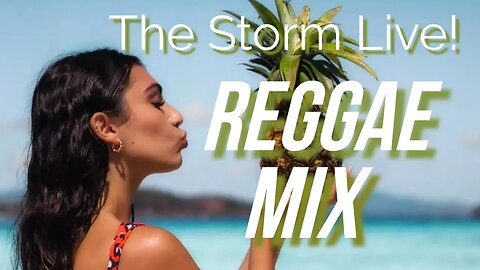 The Storm Live! | 🎵Reggae Mix🎵 | Reggae Music🎵