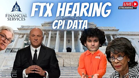 FTX Hearing, SBF arrested, CPI data, preview of FED rate hike
