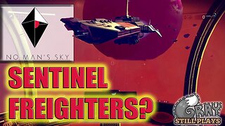 No Man's Sky | Sentinel Freighters in NMS? Brief Overview of the Sentinels | Discussion Gameplay