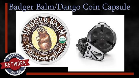 Patticus: Badger Balm and Dango Coin Capsule