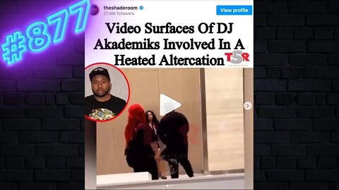 Video of A HEATED @DJ Akademiks surfaces
