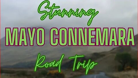 Stunning Mayo Connemara Road Trip | HD